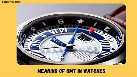 define gmt watch|gmt watch meaning.